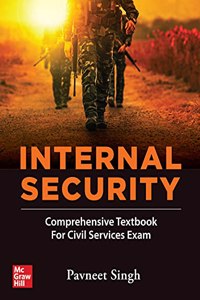 INTERNAL SECURITY : Comprehensive Textbook For Civil Services Examination