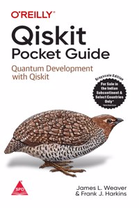 Qiskit Pocket Guide: Quantum Development with Qiskit (Grayscale Indian Edition)