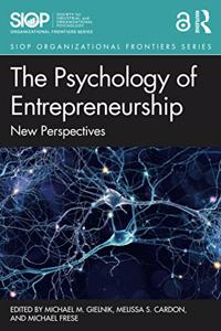 The Psychology of Entrepreneurship