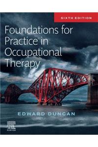 Foundations for Practice in Occupational Therapy