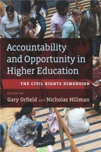 Accountability and Opportunity in Higher Education