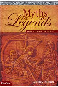 Myths and Legends: From Around the World