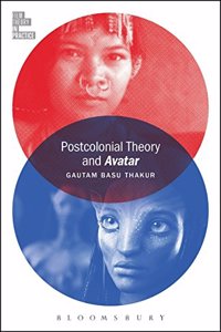 Postcolonial Theory and Avatar (Film Theory in Practice)