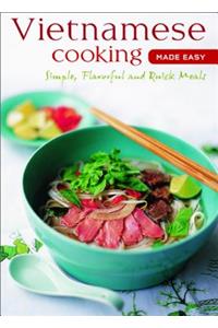 Vietnamese Cooking Made Easy