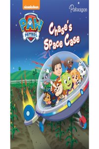 Paw Patrol Chase’s Space Case [Paperback] Parragon Publishing India