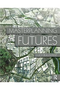 Masterplanning Futures