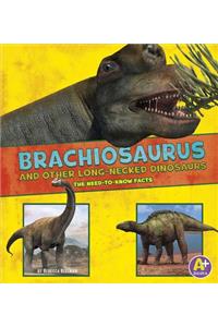 Brachiosaurus and Other Big Long-Necked Dinosaurs