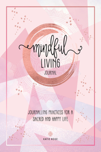 Mindful Living Journal