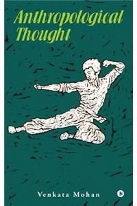 Anthropological Thought