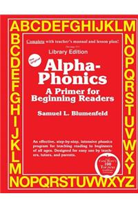 Alpha-Phonics A Primer for Beginning Readers