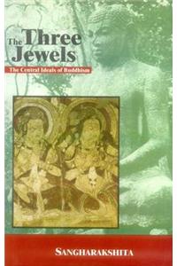 Three Jewels: The Central Ideals of Buddhism
