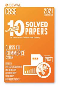 10 Last Years Solved Papers Commerce Stream : CBSE Class 12 for March 2021 Examination