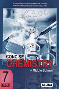 Concise Middle School Chemistry for Class 7 - Examination 2022-23