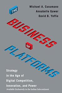 The Business of Platforms: Strategy in the Age of Digital Competition, Innovation, and Power