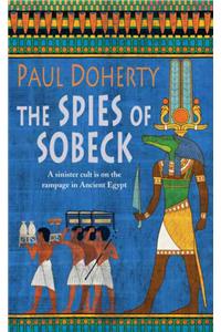 The Spies of Sobeck (Amerotke Mysteries, Book 7)