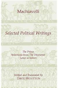 Machiavelli: Selected Political Writings