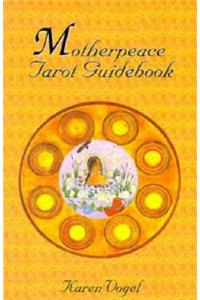 Motherpeace Tarot Guidebook