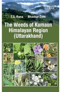 Weeds of Kumaun Himalayan Region (Uttarakhand)