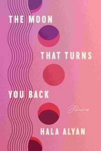 The Moon That Turns You Back