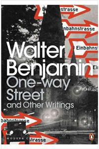 One-Way Street and Other Writings