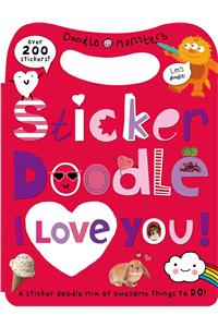 Sticker Doodle I Love You: Awesome Things to Do, with Over 200 Stickers