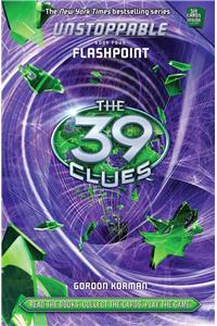 Flashpoint (the 39 Clues: Unstoppable, Book 4)