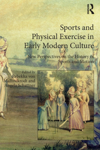 Sports and Physical Exercise in Early Modern Culture