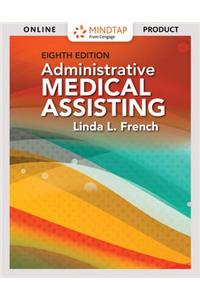 Mindtap Medical Assisting, 4 Terms (24 Months) Printed Access Card for French's Administrative Medical Assisting, 8th