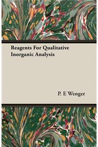 Reagents For Qualitative Inorganic Analysis