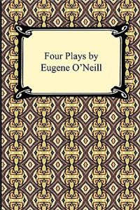 Four Plays by Eugene O'Neill