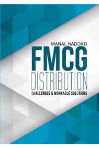 FMCG Distribution Challenges & Workable Solutions