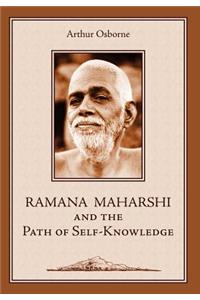 Ramana Maharshi and the Path of Self-Knowledge