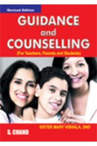 Guidance and Counselling: For Teachers, Parents and Students