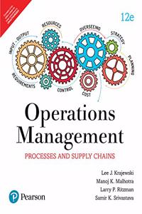 Operations Management: Processes and supply chain | Twelfth Edition | By Pearson