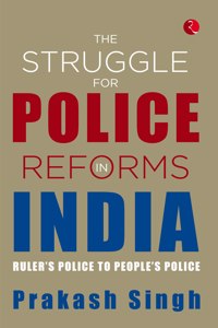 Struggle for Police Reforms in India