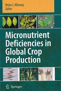 MICRONUTRIENT DEFICIENCIES IN GLOBAL CROP PRODUCTION