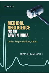 Medical Negligence and the Law in India