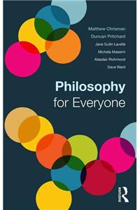 Philosophy for Everyone