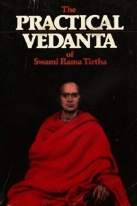 Practical Vedanta of Swami Rama Tirtha