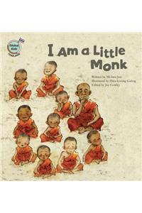I Am a Little Monk