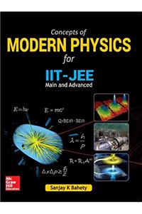 Concepts of Modern Physics for IIT-JEE (Main and Advanced)