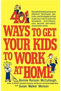 401 Ways to Get Your Kids to Work at Home