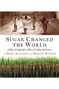 Sugar Changed the World