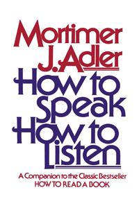 How to Speak, How to Listen