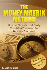 Money Matrix Method