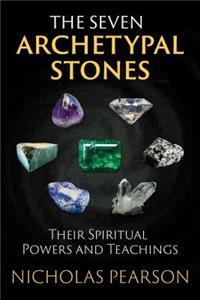 The Seven Archetypal Stones