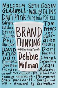 Brand Thinking and Other Noble Pursuits