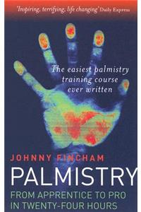 Palmistry: From Apprentice to Pro in 24 Hours – The Easiest Palmistry Course Ever Written