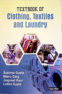 TEXTBOOK OF CLOTHING, TEXTILES & LAUNDRY B.A.-II, PB., PBI, GNDU & H.P. UNI.