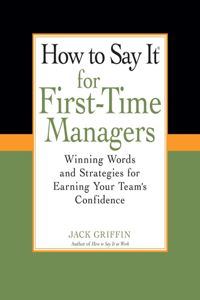 How to Say It for First-Time Managers